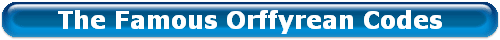 The Famous Orffyrean Codes